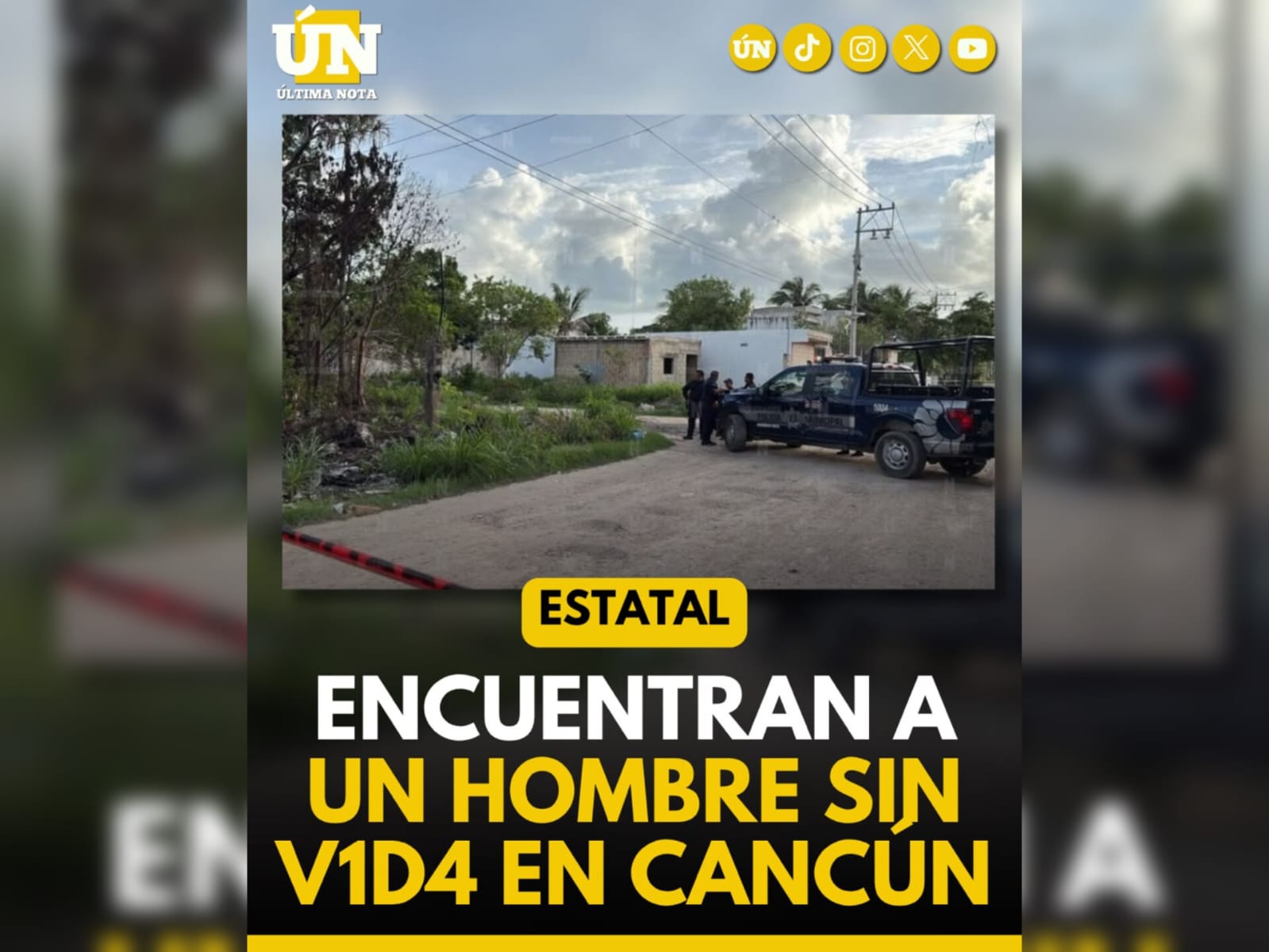 Encuentran a un hombre sin v1d4 en Cancún